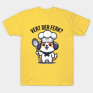 Vert Der Ferk Chef Dog T-Shirt